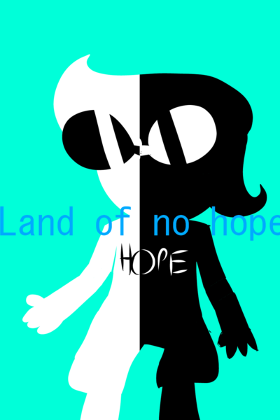 Land Of No Hope