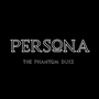 Persona : The Phantom Duke 