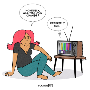 Will you ever change?