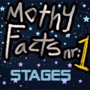 Mothy Fact nr1! Stages.