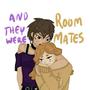 And They Were Roommates (Alex and Avy)