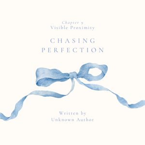 Chapter 9 - Visible Proximity