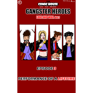 Performance of a Lifetime┃ Episode 3┃ Gangster Heroes: Love and War