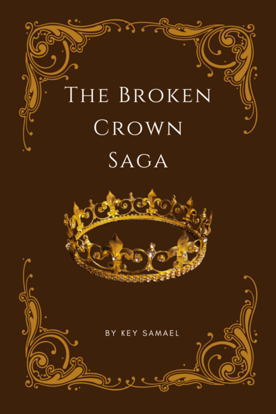 The Broken Crown Saga