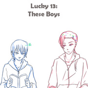 Lucky 13: These Boys