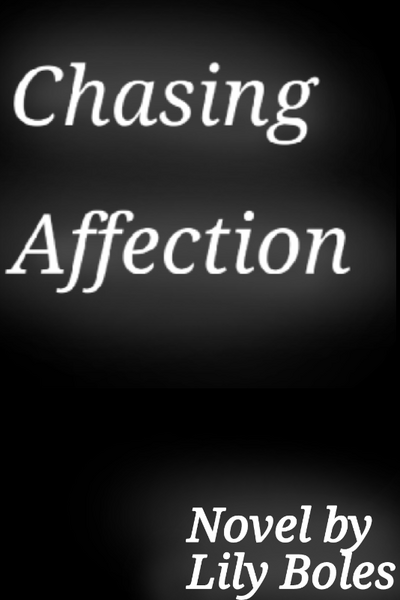 Chasing Affection 