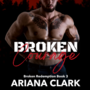 BROKEN COURAGE: Broken Redemption Book 3