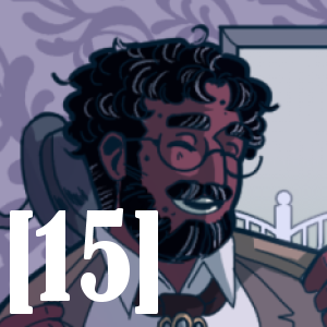 EPISODE 15 - MELANCHOLIC GUEST