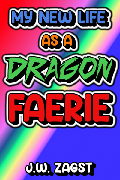 My New Life As A Dragon Faerie