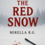 THE RED SNOW