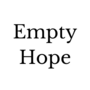 Empty Hope