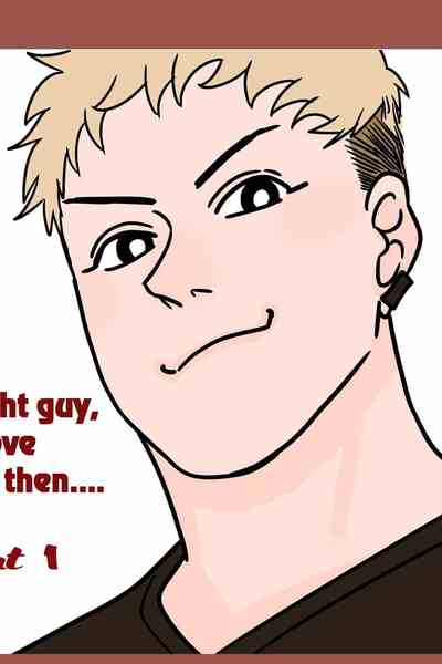 The straight guy  I was in love with back then....