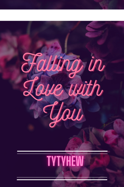 Falling In Love With You