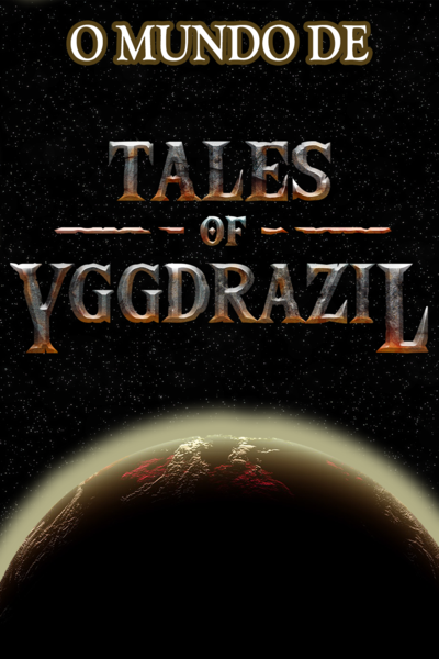A História de Yggdrazil - As Grandes Raças