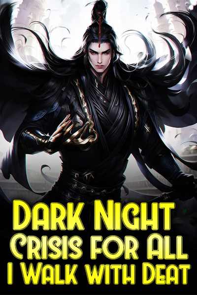 Dark Night Crisis for All: I Walk with Deat