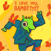 I Love You, Bambette!