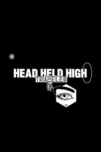 HEAD HELD HIGH: Traveler