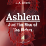 Ashlem and The Rise of The Elders