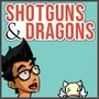Shotguns and Dragons