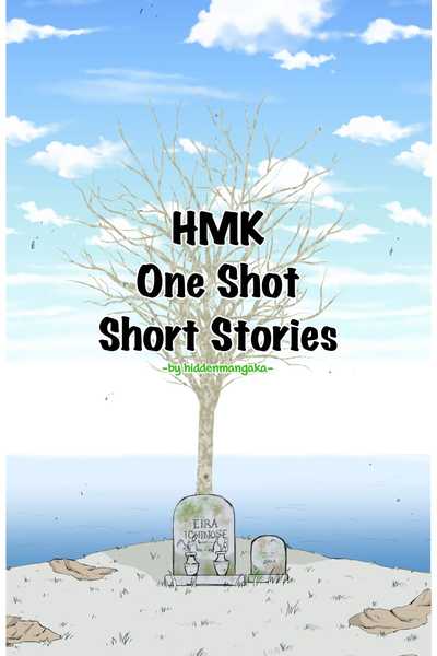 HMK One Shot Short Stories