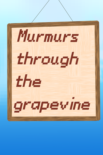 Murmus through the grapevine