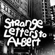 Strange Letters To Albert