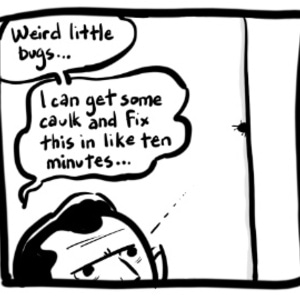 They're Getting In From Behind The Shower