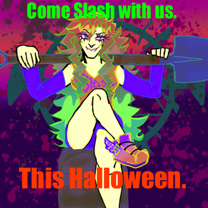 Be Ready This Halloween Will Be A Slash!