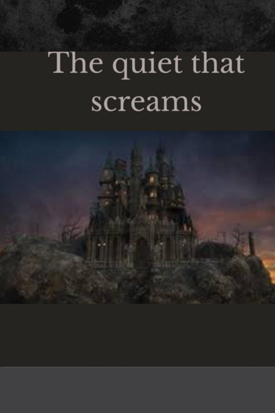 The Quiet That Screams