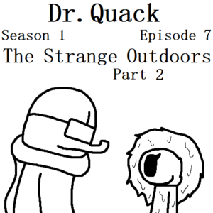 S1E7 - The Strange Outdoors; Part 2