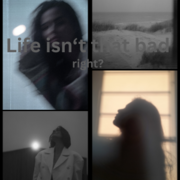 Life Isn't That Bad............Right?