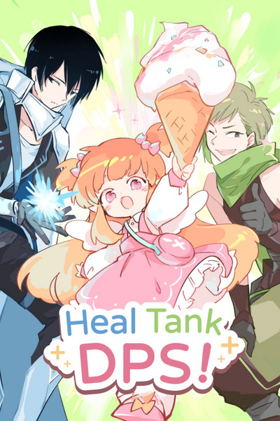 Heal, Tank, DPS!
