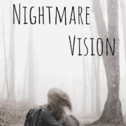 Nightmare Vision