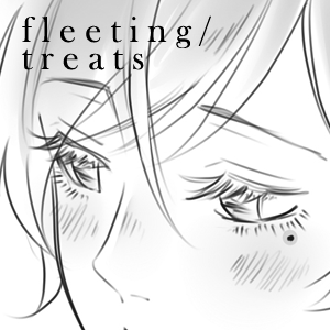 fleeting / treats