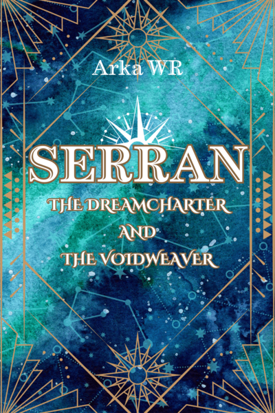 Serran: The Dreamcharter and the Voidweaver