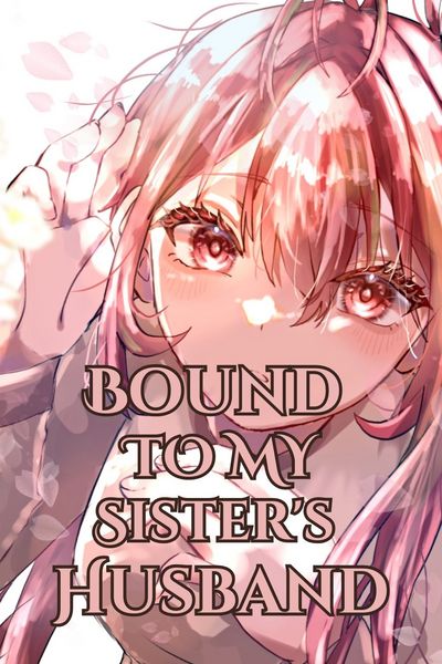 Bound To My Sister's Husband