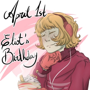 Eliot's Birthday Intermission