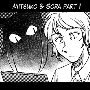 Mitsuko &amp; Sora Part 1