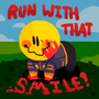 RUN WITH THAT SMILE