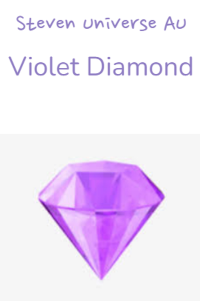 Violet Diamond Steven Universe AU