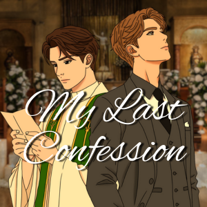 My Last Confession (One Shot)