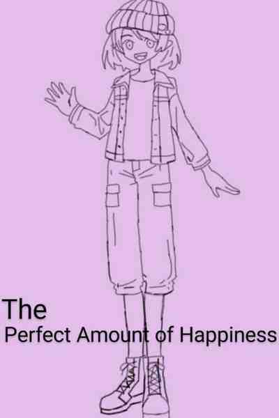The Perfect Amount of Happiness
