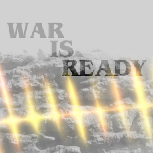 War is Ready