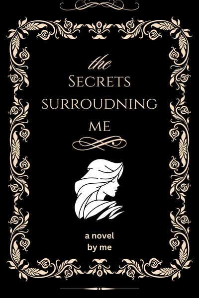 The Secrets Surronding Me