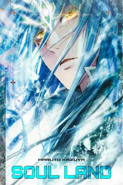 Soul Land (Douluo Dalu)-The Legend Of Xu Yunhan