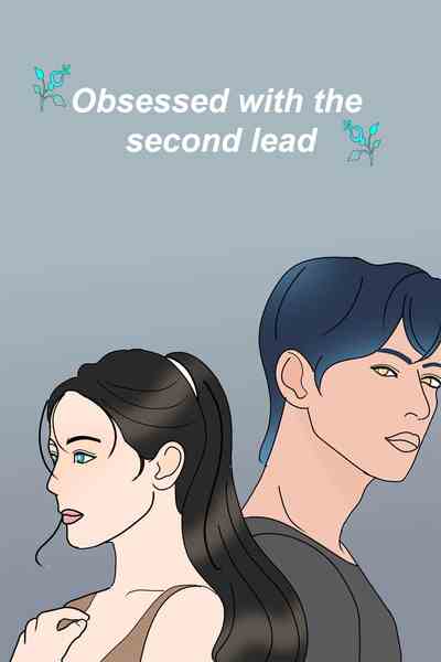 Obsessed with the second lead