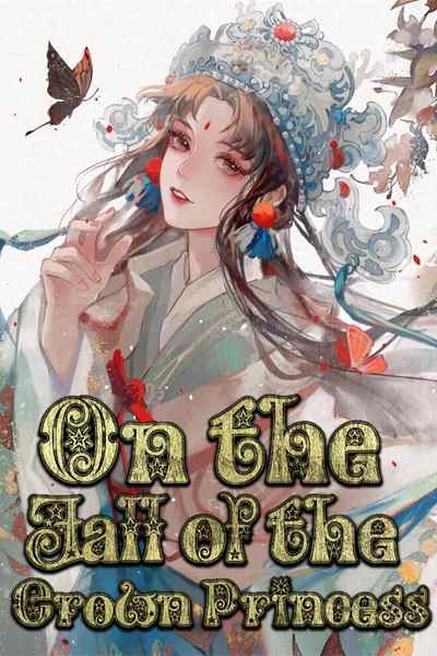 On the Fall of the Crown Princess