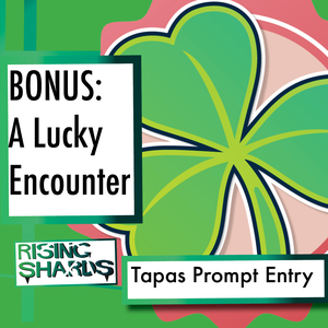 Bonus: A Lucky Encounter