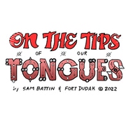 On the Tips of our Tongues