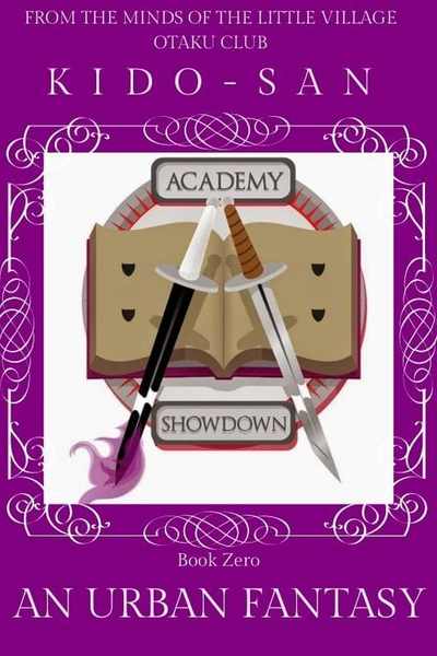 Academy Showdown - Book 0 - An Urban Fantasy